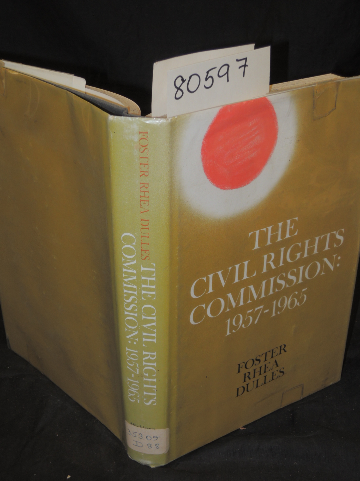 Dulles, Foster Rhea: The Civil Rights Commission: 1957-1965
