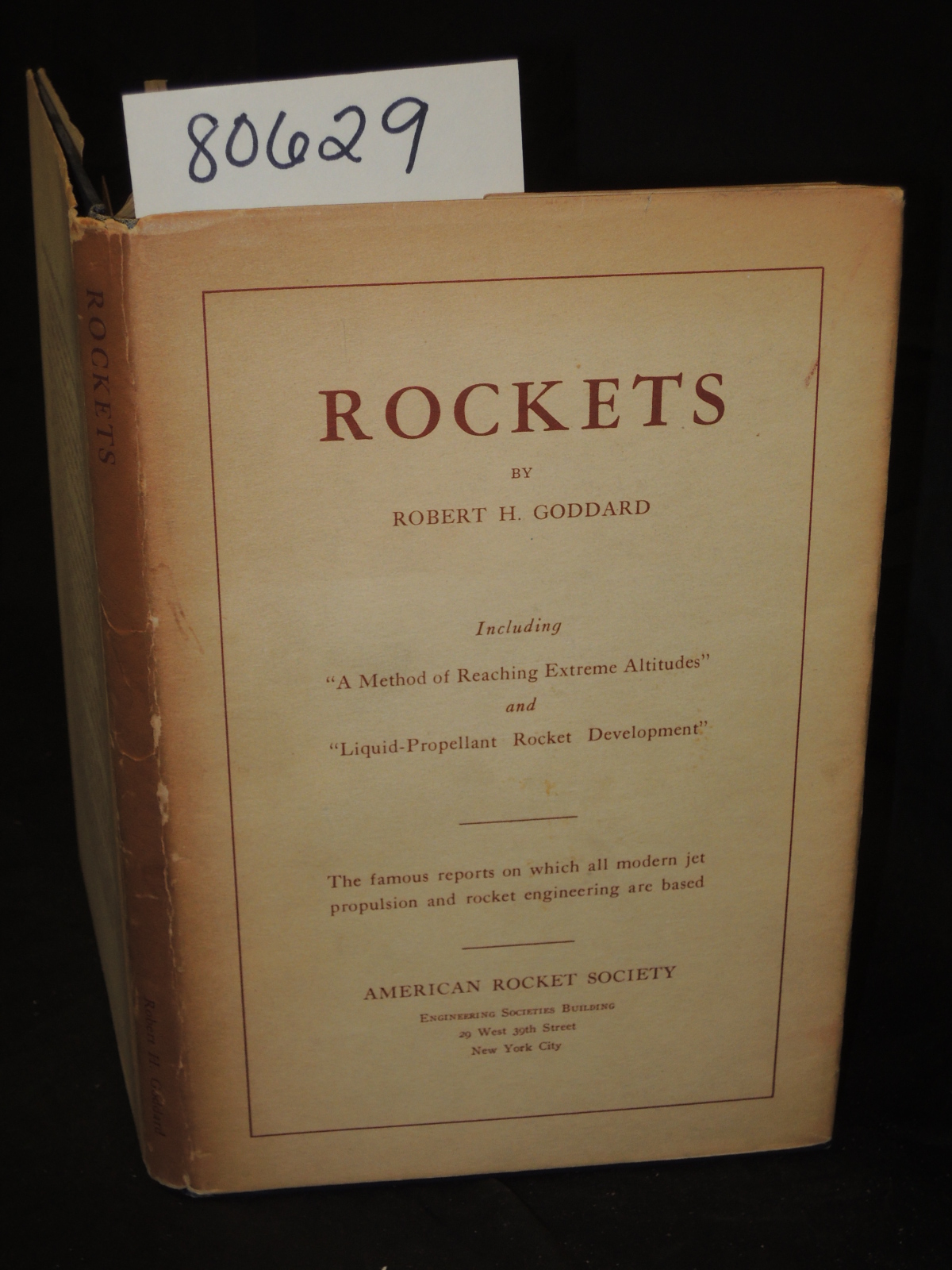 Goddard, Robert H.: ROCKETS  GIFT QUALITY