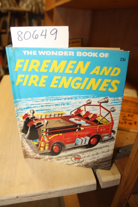 Peters, Lisa: The Wonder Book of Fireman and Fire Engines
