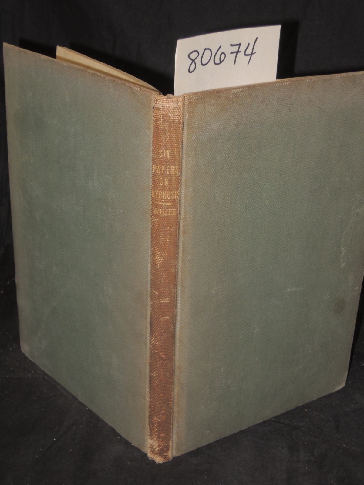 White, Robert W. SIGNED BY AUTHOR: SIX PAPERS ON HYPNOSIS