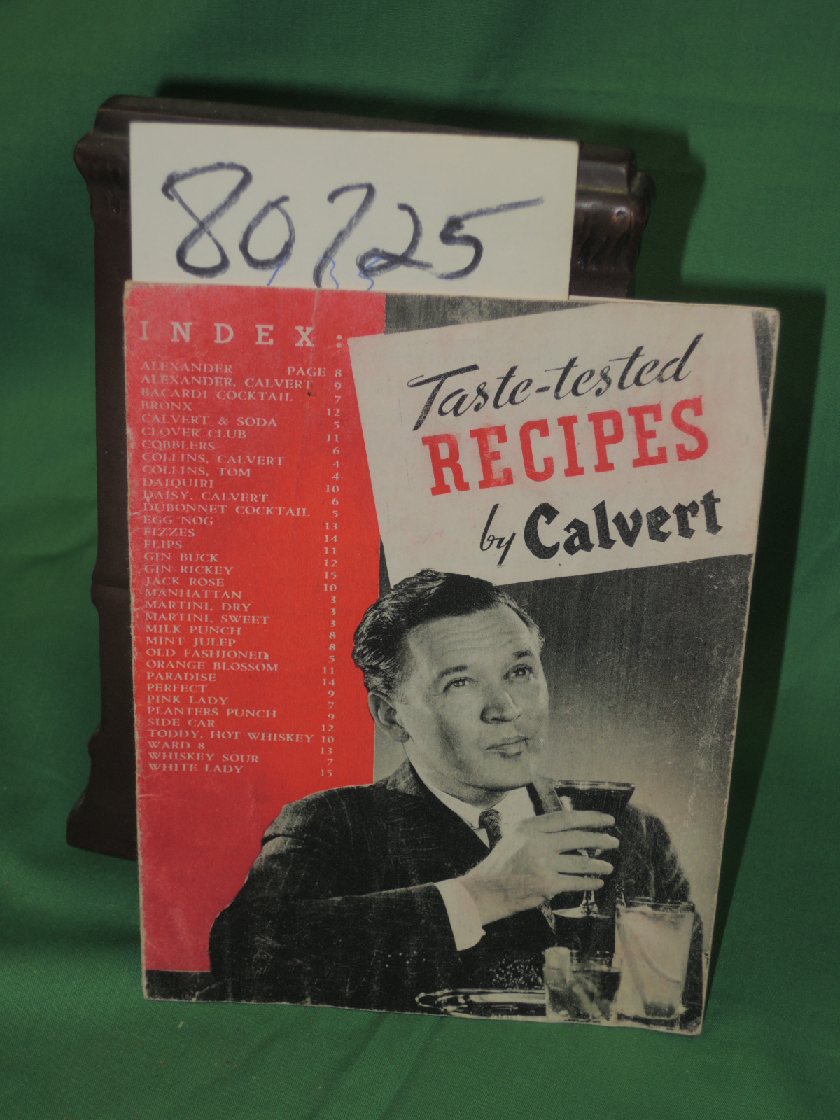 CALVERT DISILLLERS: Taste-Tested Recipes