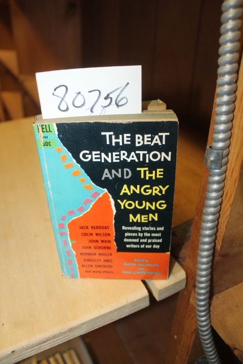 Feldman, Gene and Max Gartenberg: Beat Generation and the Angry Young Men  Re...