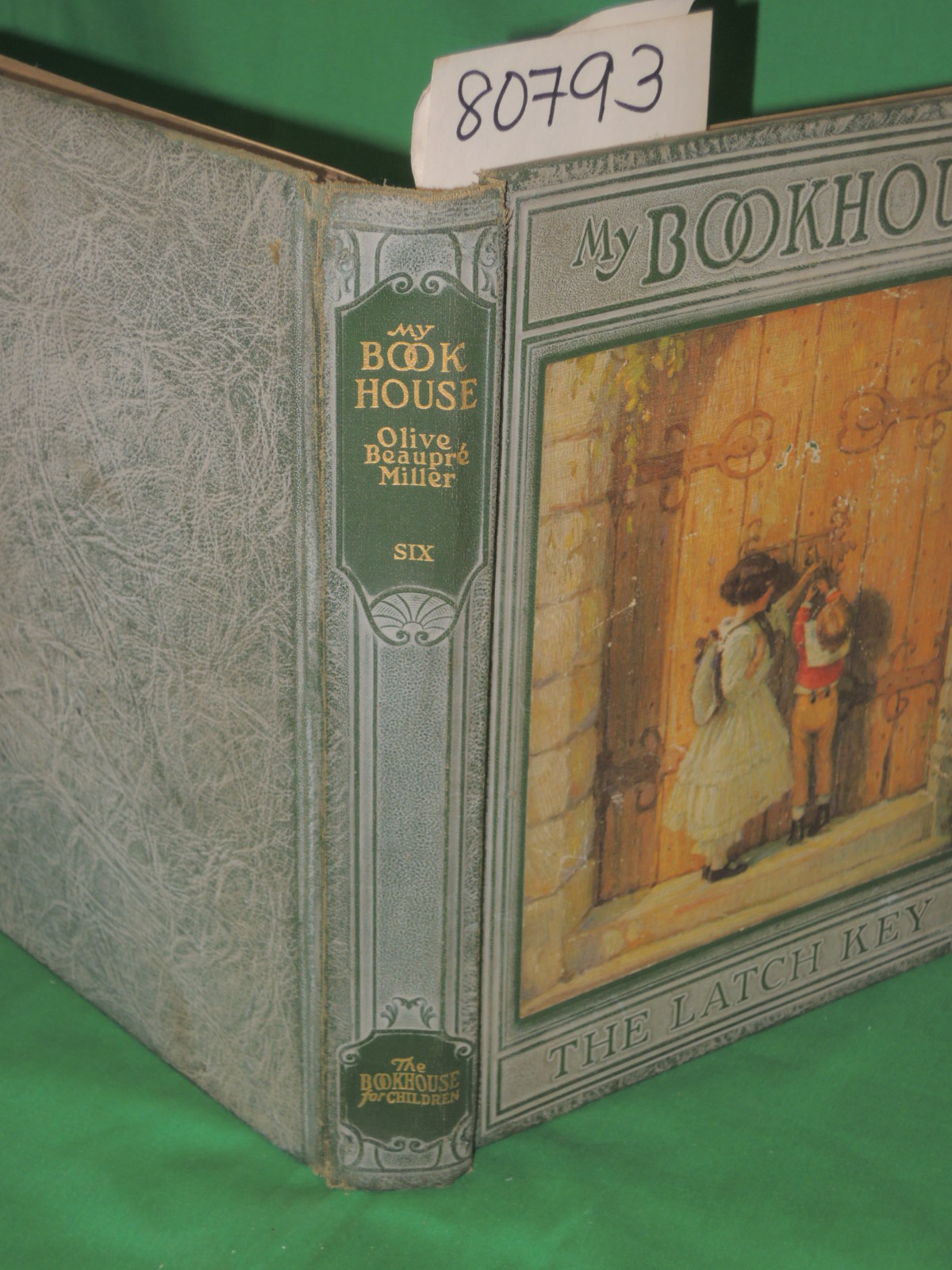 Miller, Olive Beaupre: THE LATCH KEY OF MY BOOKHOUSE