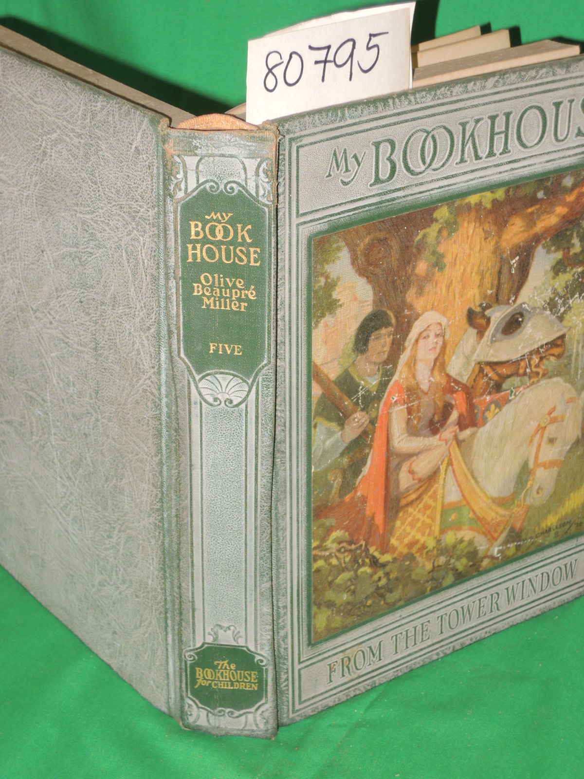 Miller, Olive Beaupre: FROM THE TOWER WINDOW OF MY BOOKHOUSE