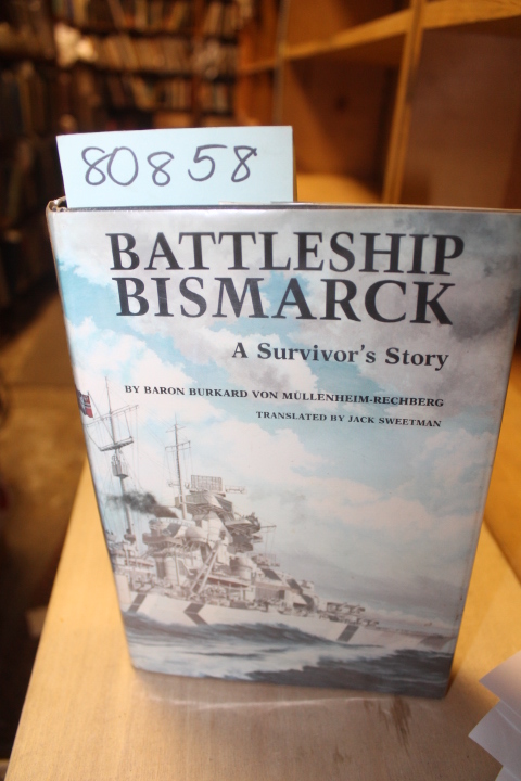 Von Mullenheim-Rechberg, Baron Burkard: Battleship Bismarck:A Survivor's Story
