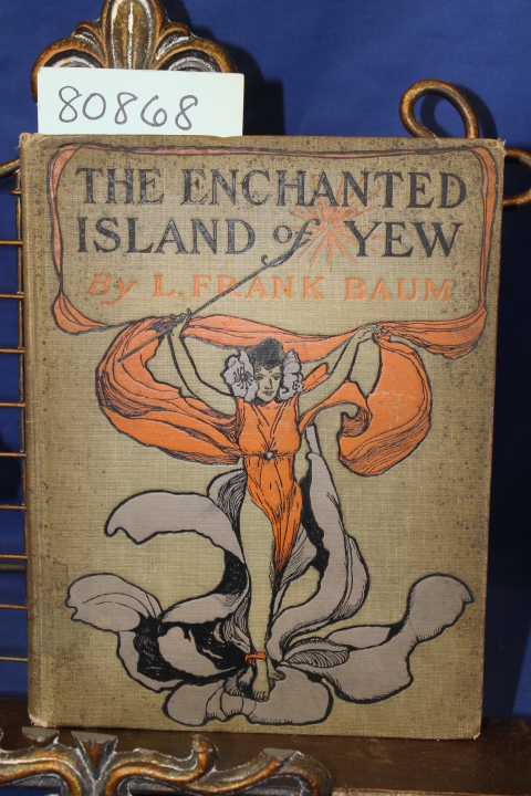 Baum, L. Frank: The Enchanted Island of Yew