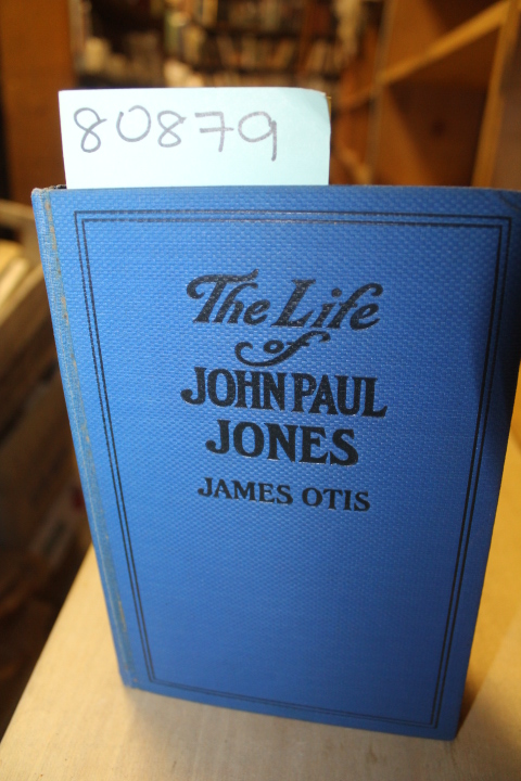 Otis, James: The Life of John Paul Jones