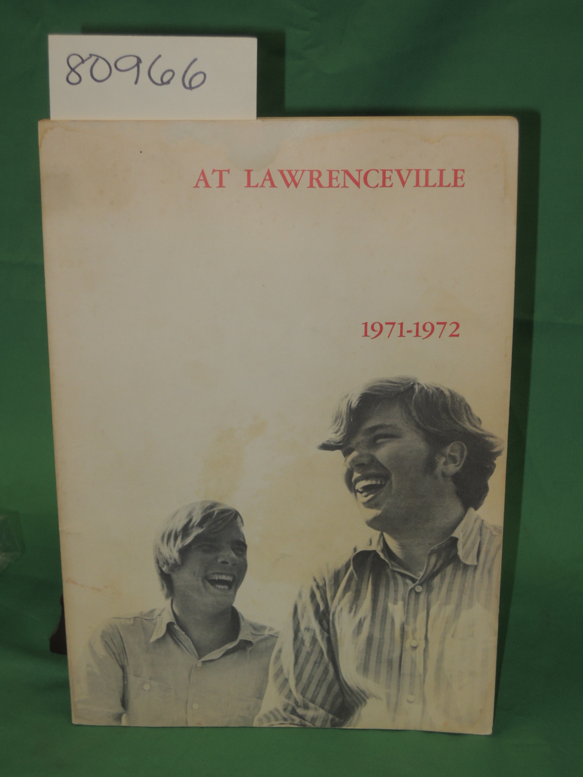 LAWRENCEVILLE, NJ: At Lawrenceville 1971 -1972 YEAR BOOK