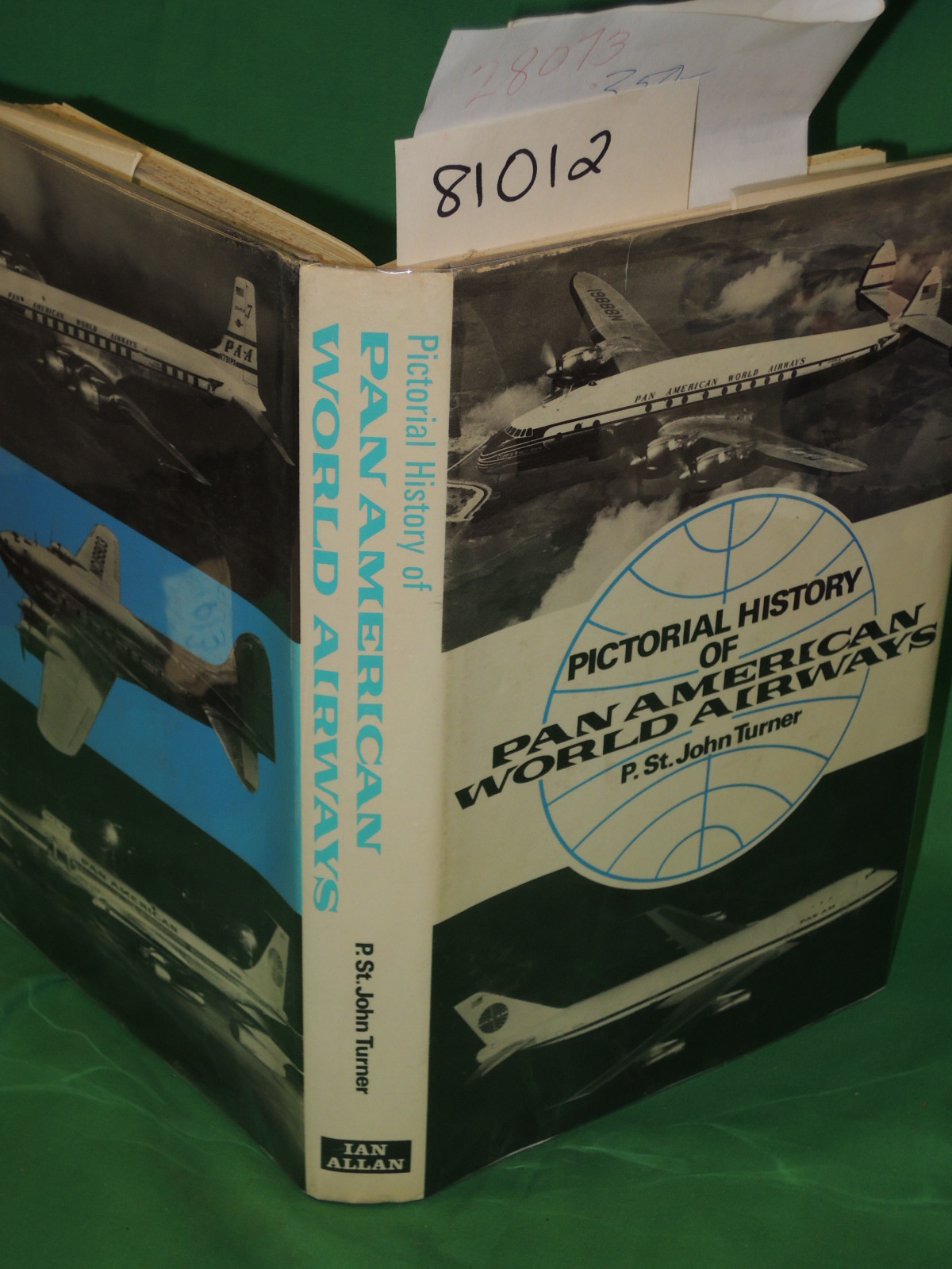 Turner, P. St. John: Pictorial History of Pan American World Airways