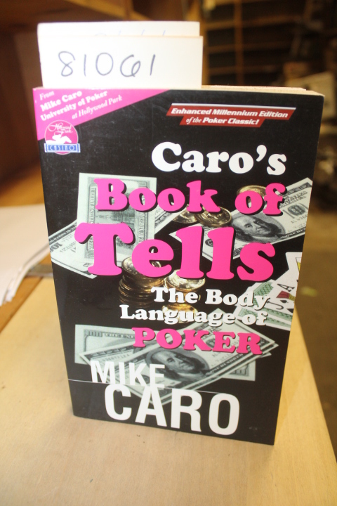 Caro, Mike: Caro's Book of Tells: The Body Language of Poker
