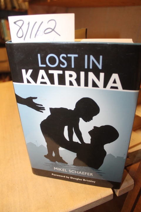 Schaefer, Mikel: Lost  in Katrina