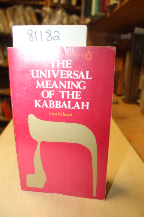 Schaya, Leo: The Universal Meaning Of The Kabbalah