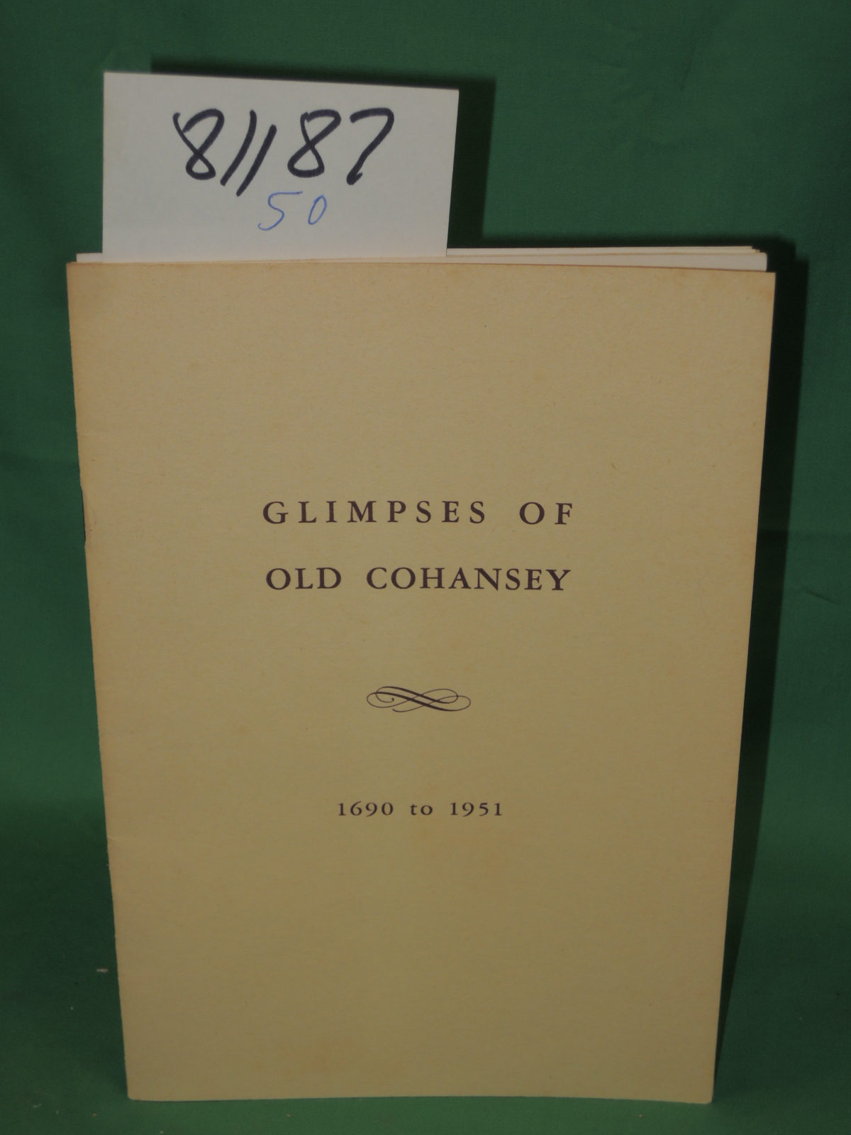 Elwell,  Alice Ayars: Glimpses of Old Cohansey 1960 to 1951: A Brief Sketch o...