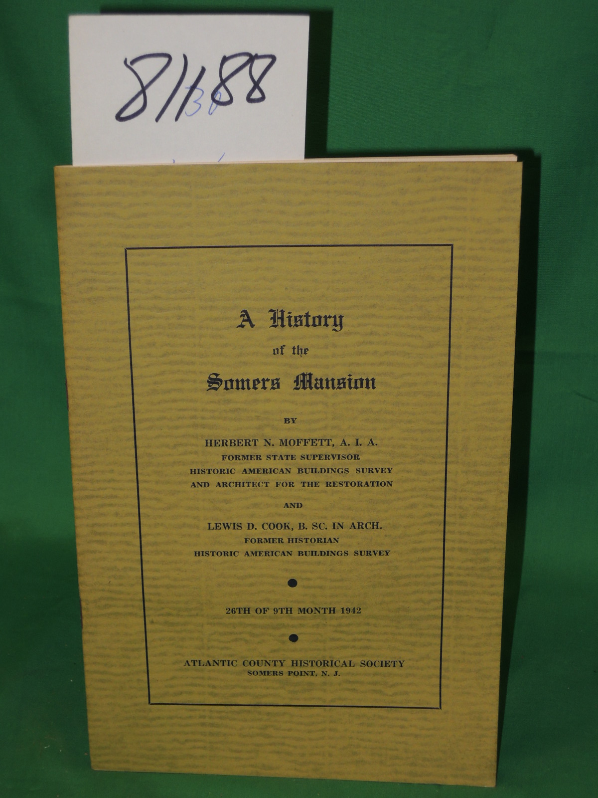 Moffett, Herbert N , A. I. A. & Lewis D. Cook,...: History of the Somers Mansion