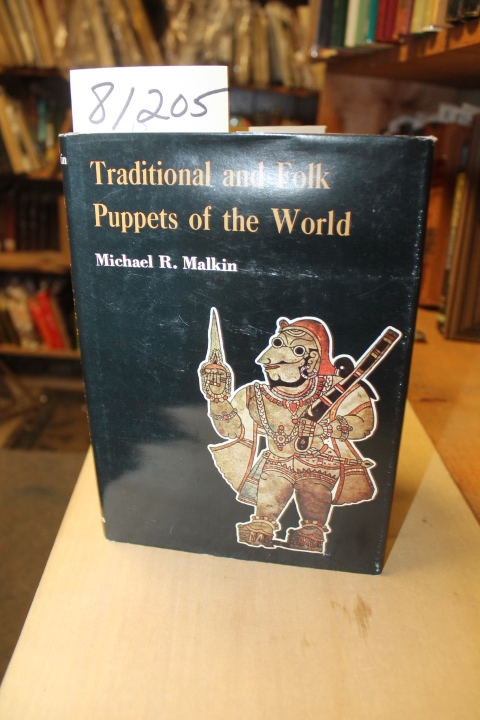 Malkin, Michael R: Traditional and Folk Puppets of the World