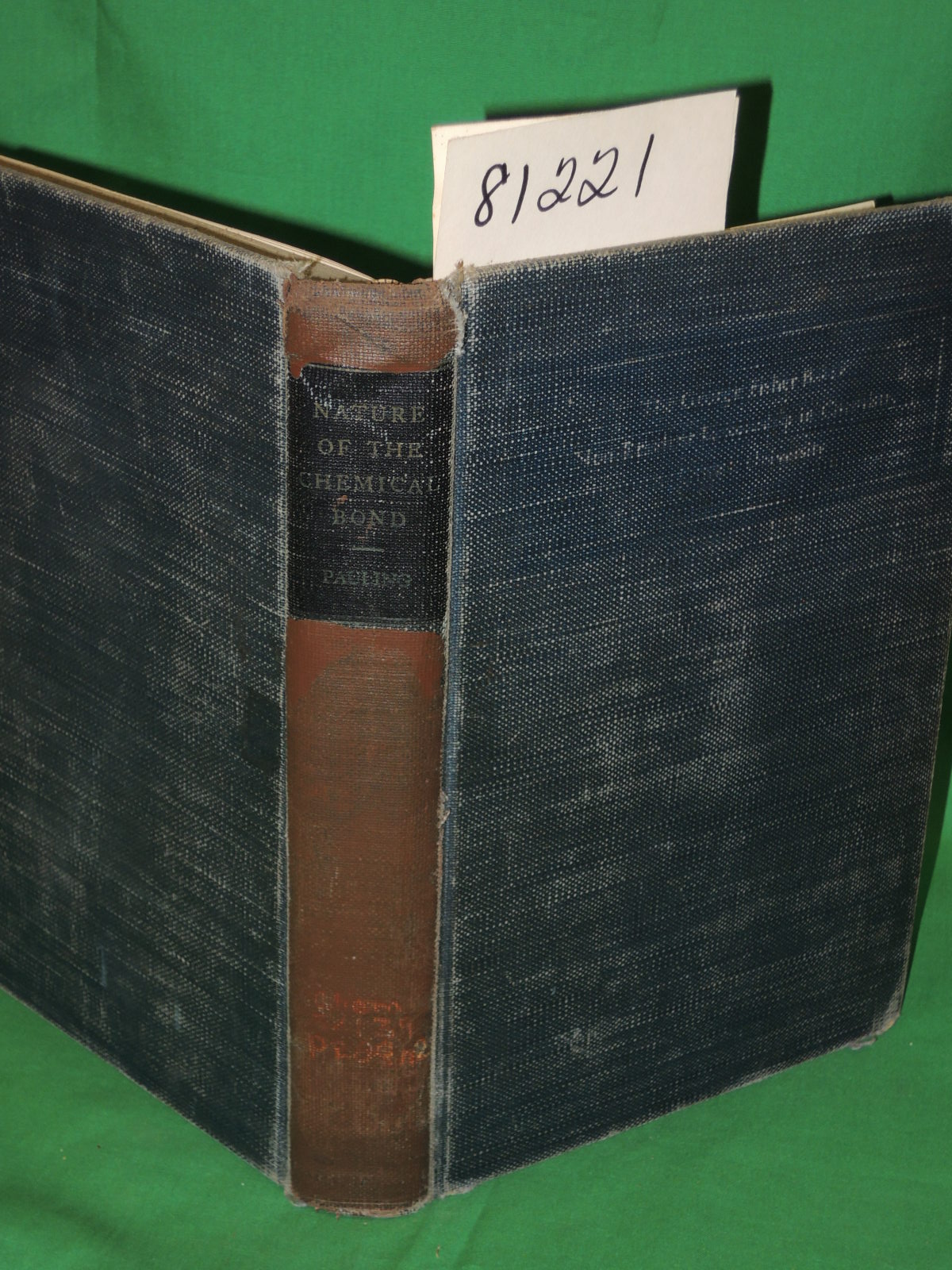 Pauling, Linus: The Nature of the Chemical Bond and the Structure of Molecule...