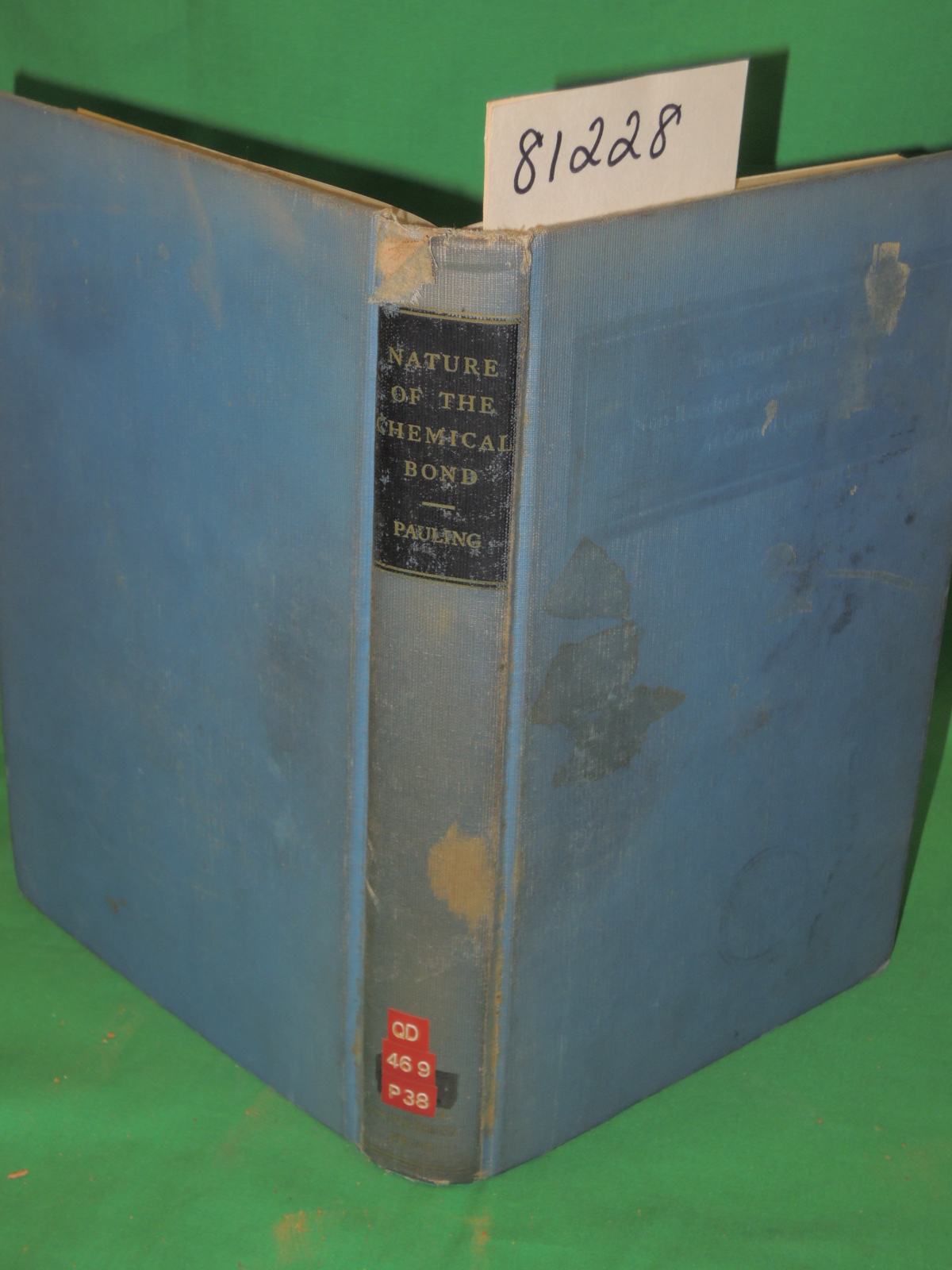Pauling, Linus: The Nature of the Chemical Bond and the Structure of Molecule...