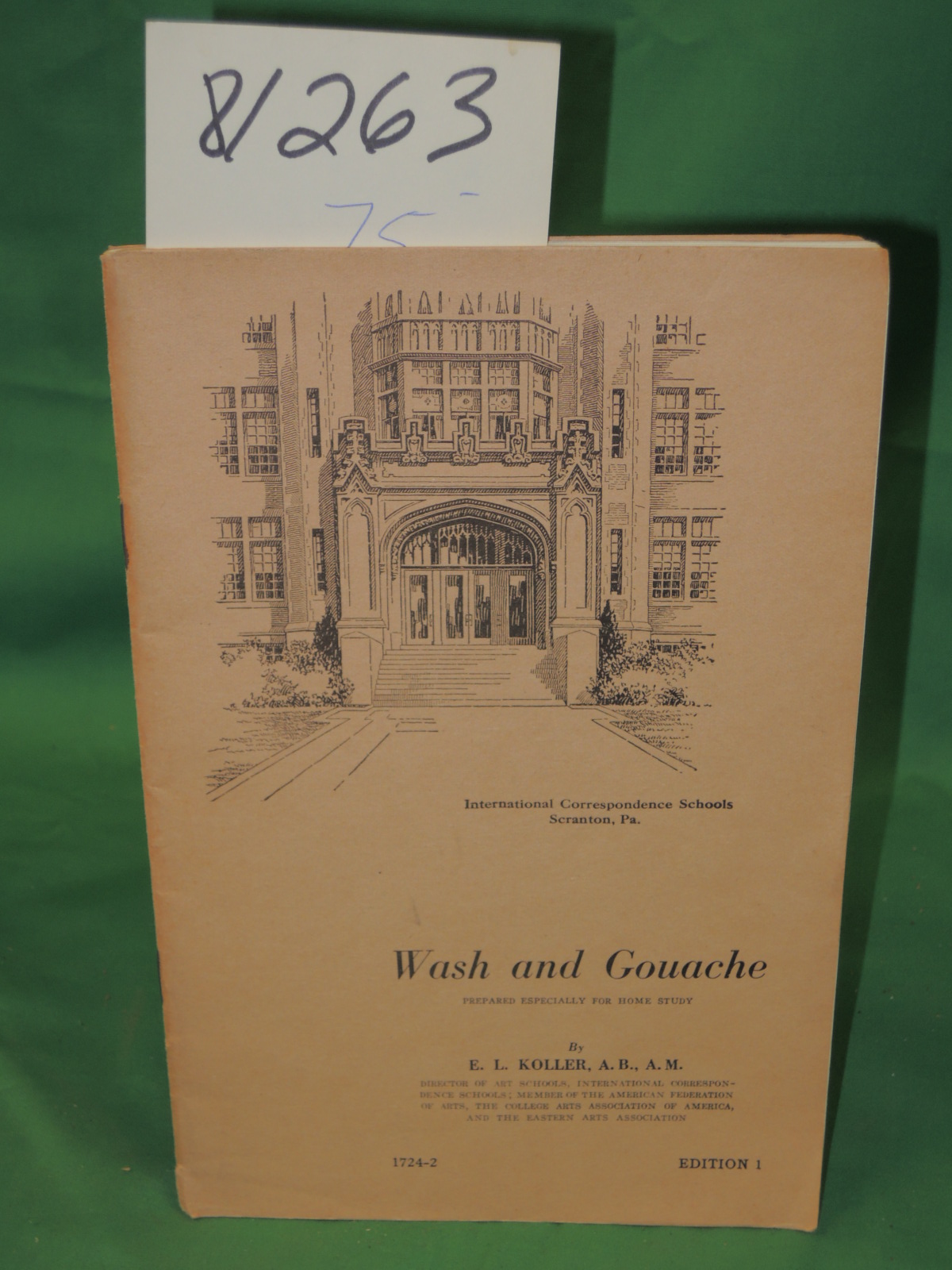 Koller, E.L. A. B., A. M.: Wash and Gouache prepared especially for Home Stud...