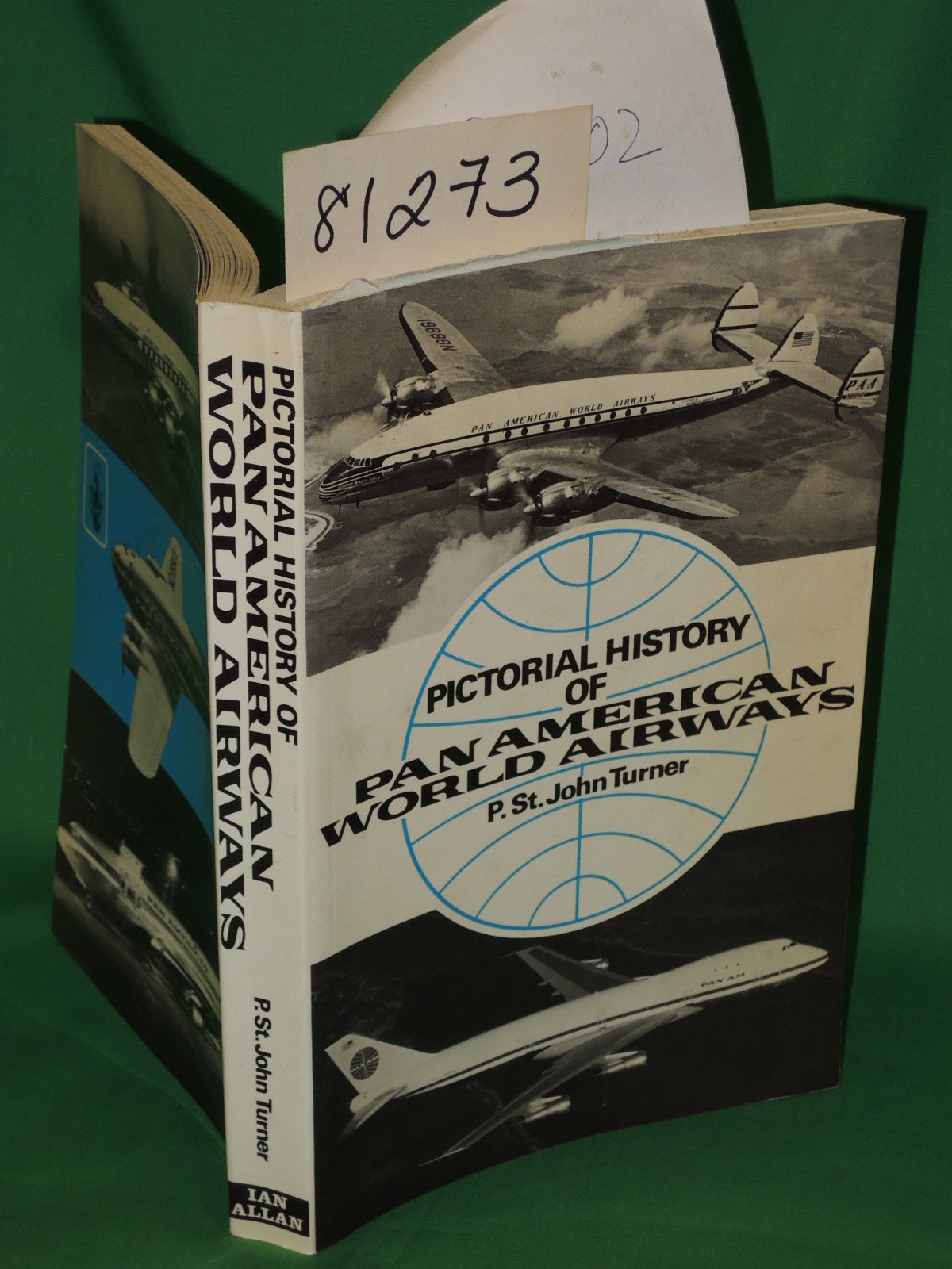 Turner, P. St. John: Pictorial History of PAN AMERICAN WORLD AIRWAYS