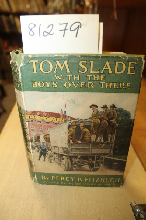 Fitzhugh, Percy: Tom Slade with the Boys Over There