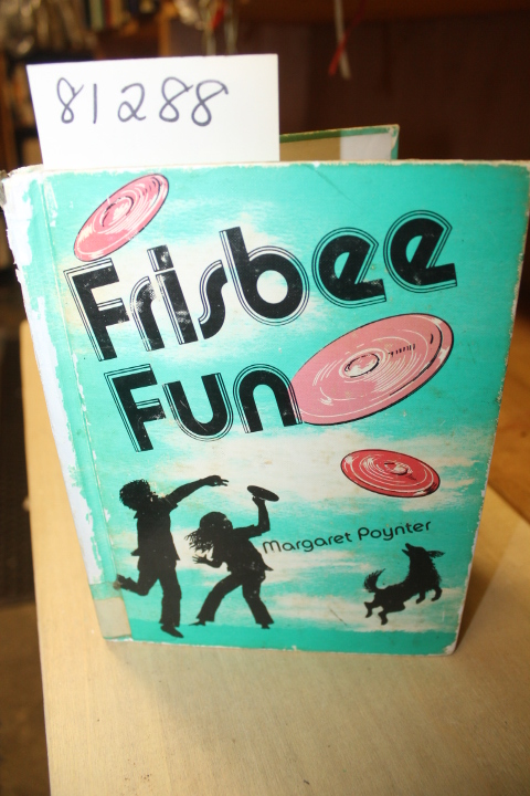 Poynter, Margaret: Frisbee Fun