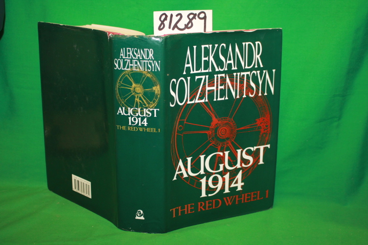 Solzhenitsyn, Aleksandr - translated by H...: AUGUST 1914 - THE RED WHEEL KNOT I