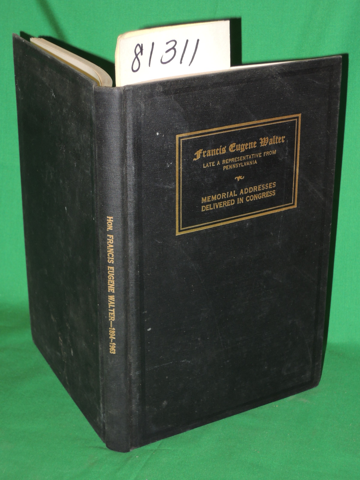 GOVENMENT PRINTING OFFICE: Francis Eugene Walter: Late a Representative from ...