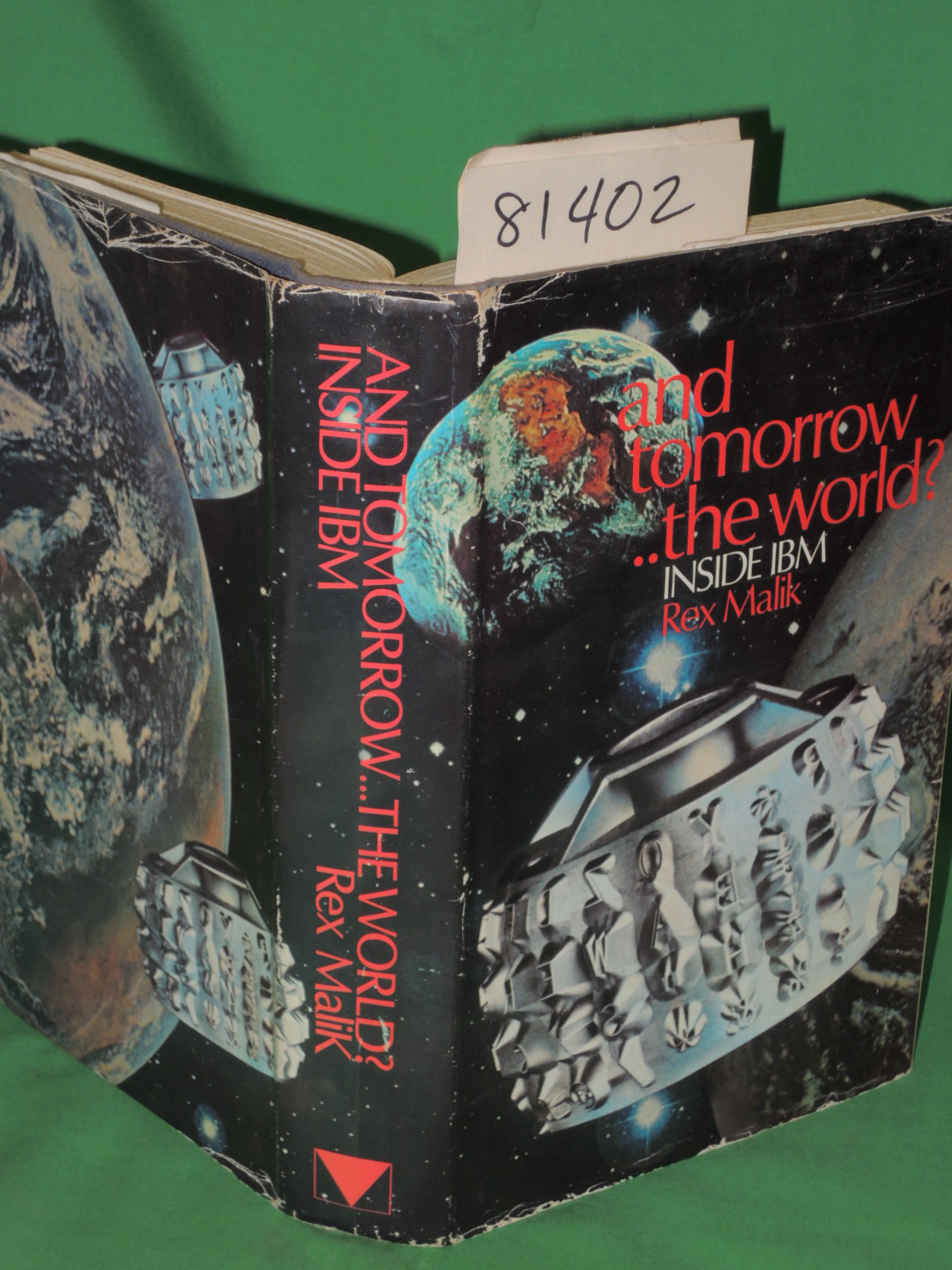 Malik, Rex: And Tomorrow...The World? Inside IBM