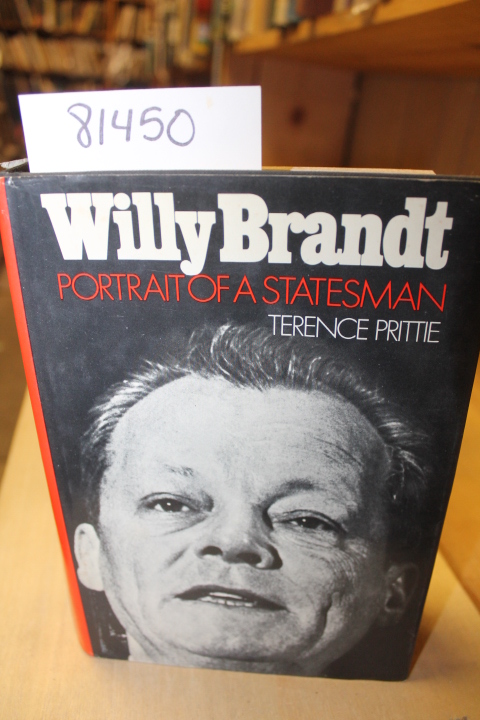 Prittie, Terence: Willy Brandt: Portrait of a Statesman