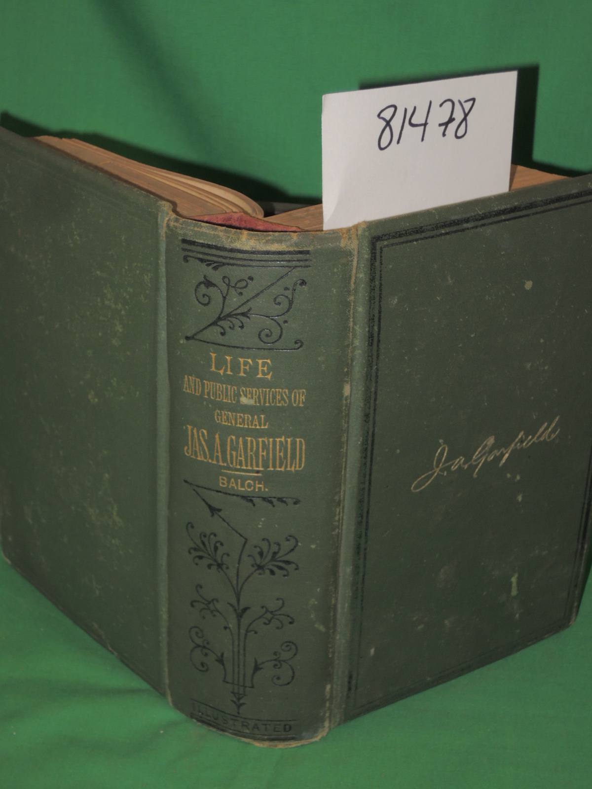 Balch, William Ralston: THE LIFE OF JAMES ABRAM GARFIELD