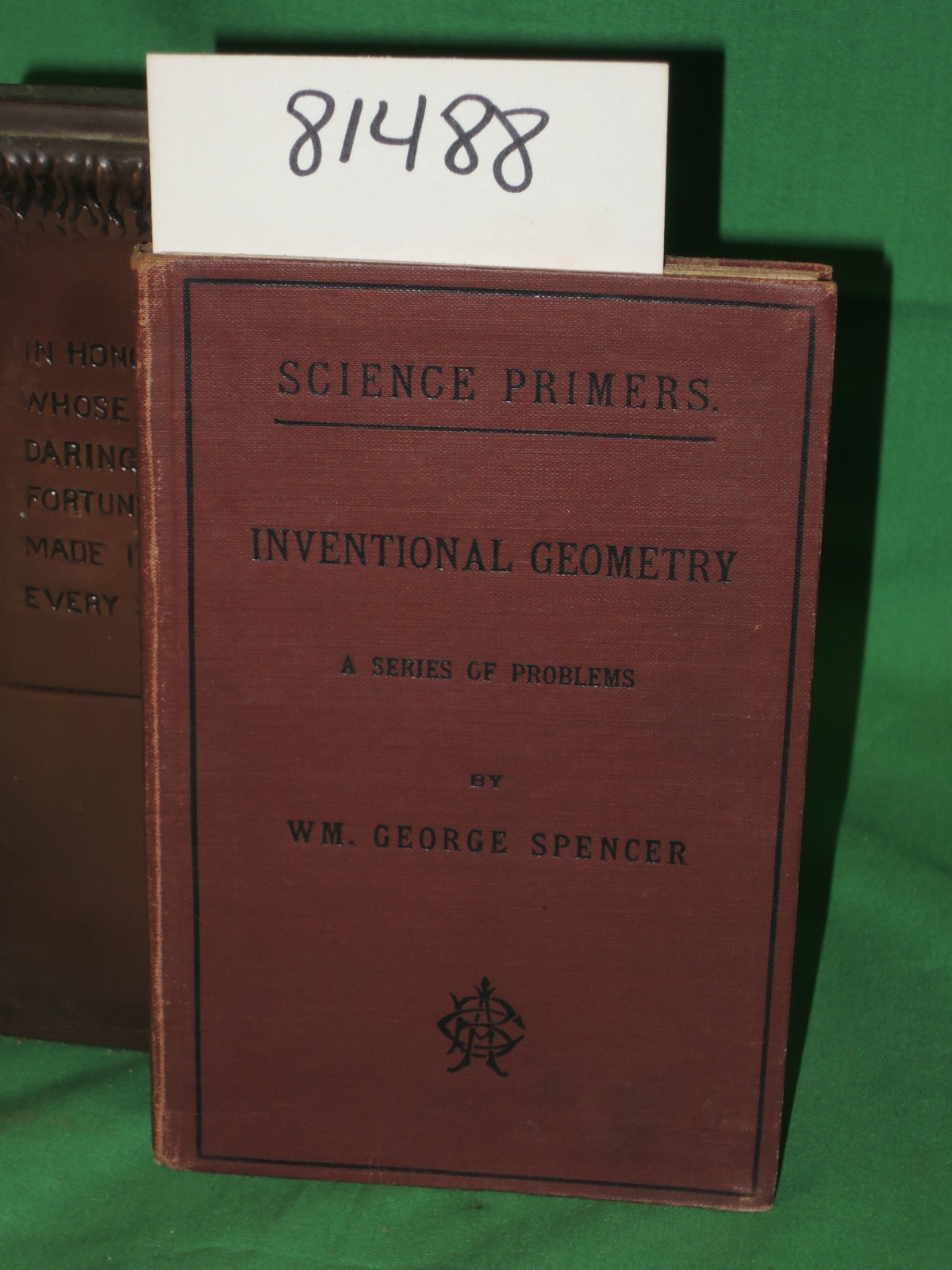 Spencer, William George: Inventional Geometry: A Series of Problems