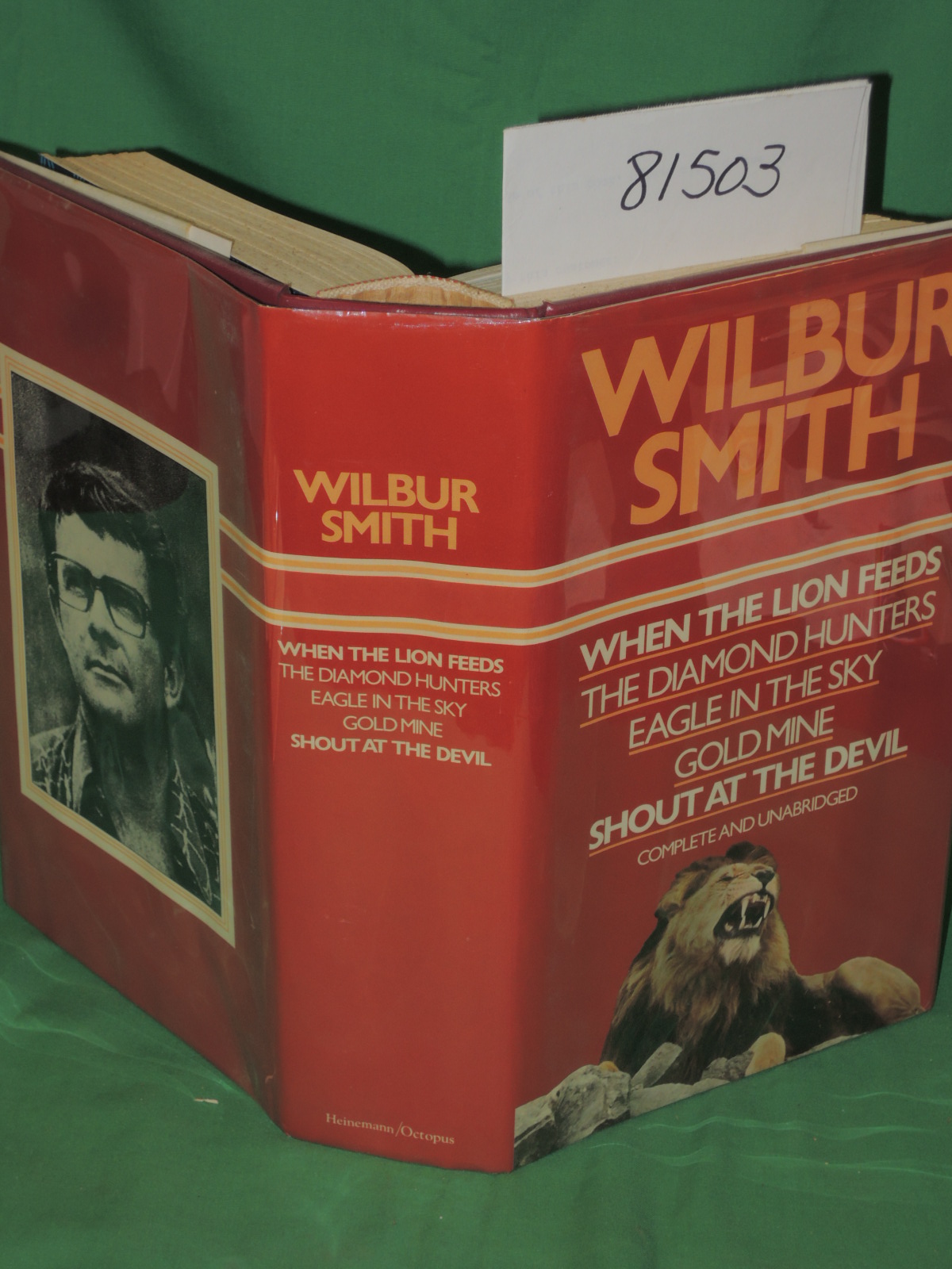 Smith, Wilbur: Wilbur Smith Omnibus Edition; When the Lion Feeds, Diamond Hun...