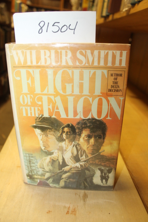 Smith, Wilbur: Flight of the Falcon