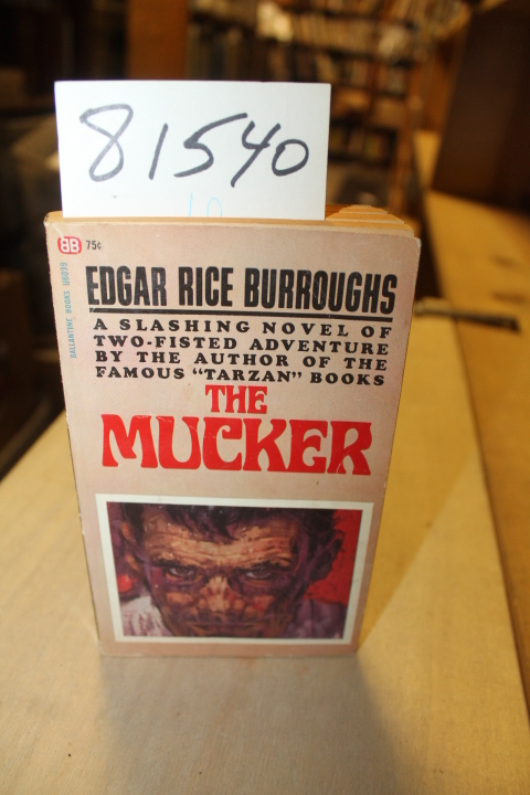 Burroughs, Edgar Rice: The Mucker