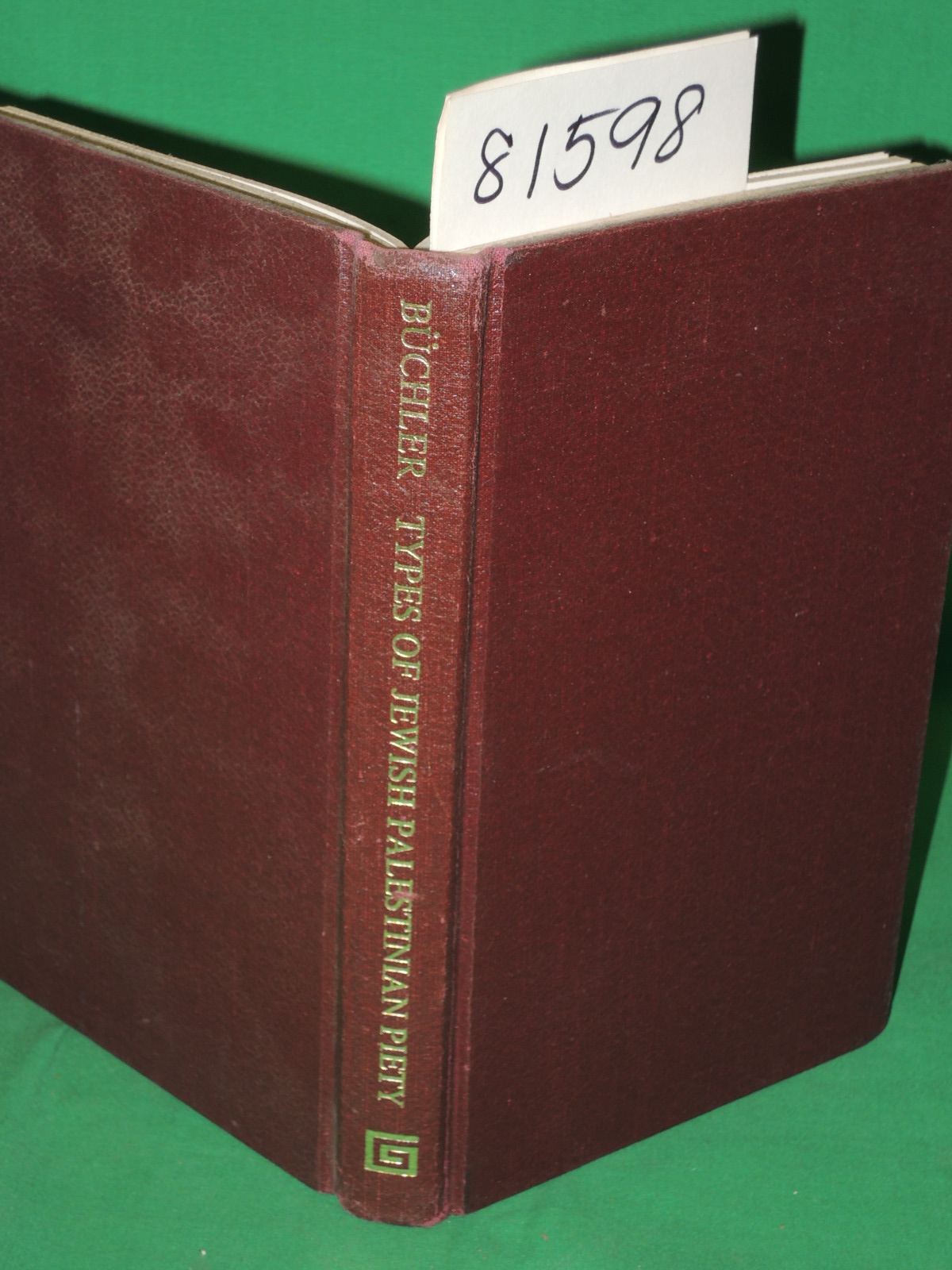 Buchler, PhD, Adolph: Types of Jewish-Palestinian Piety from 70 BCE to to 70 ...
