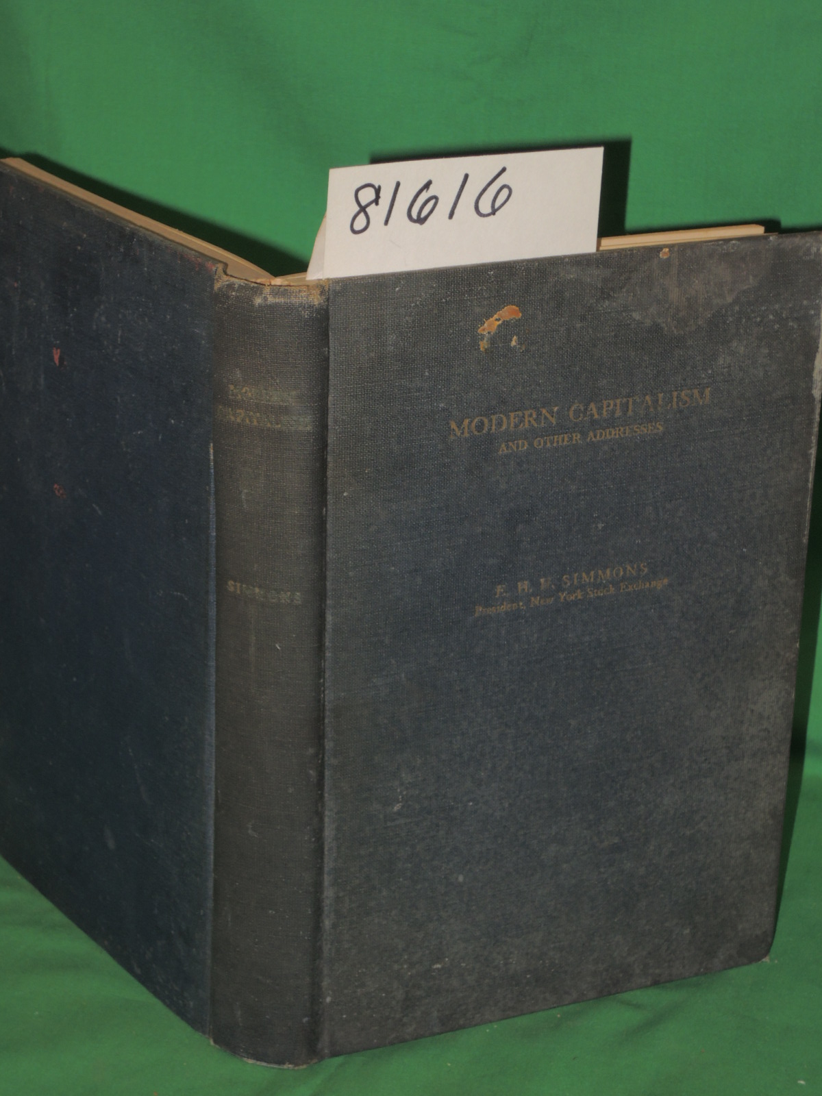 Simmons, E.H.H.: Modern Capitalism and other Addresses E.H.H. Simmons Preside...