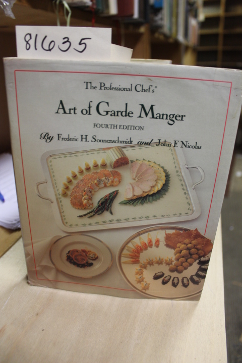 Sonnenschmidt, Frederic H. & Nicolas...: Professional Chef's Art of Garde Manger
