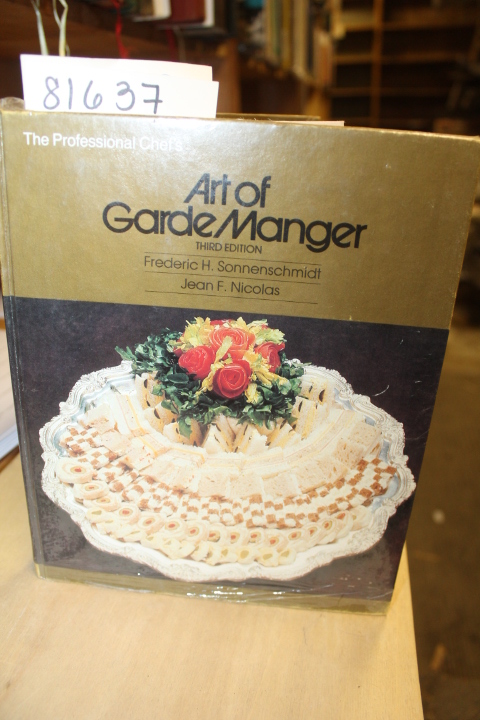 Sonnenschmidt, Frederic H.  &  Nicol...: Professional Chef's Art of Garde Manger
