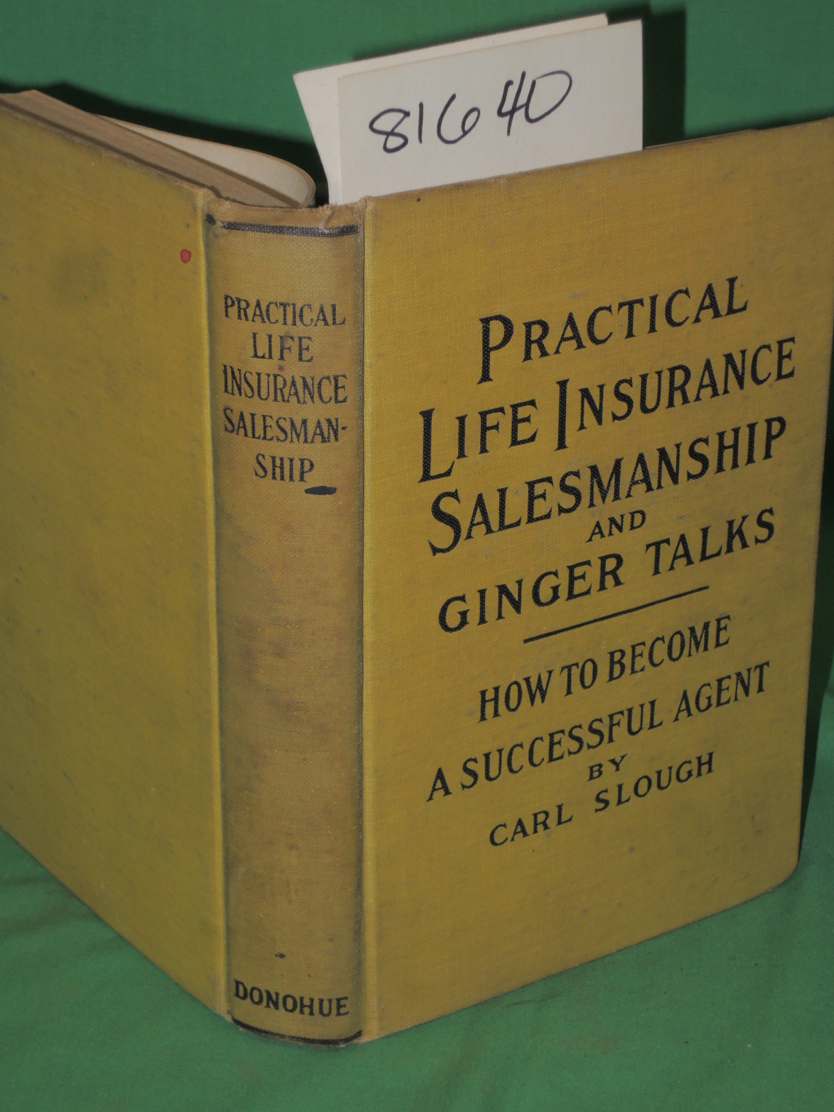 Slough, Carl: Practical Life Insurance Salesmanship and Ginger Talks-how to b...