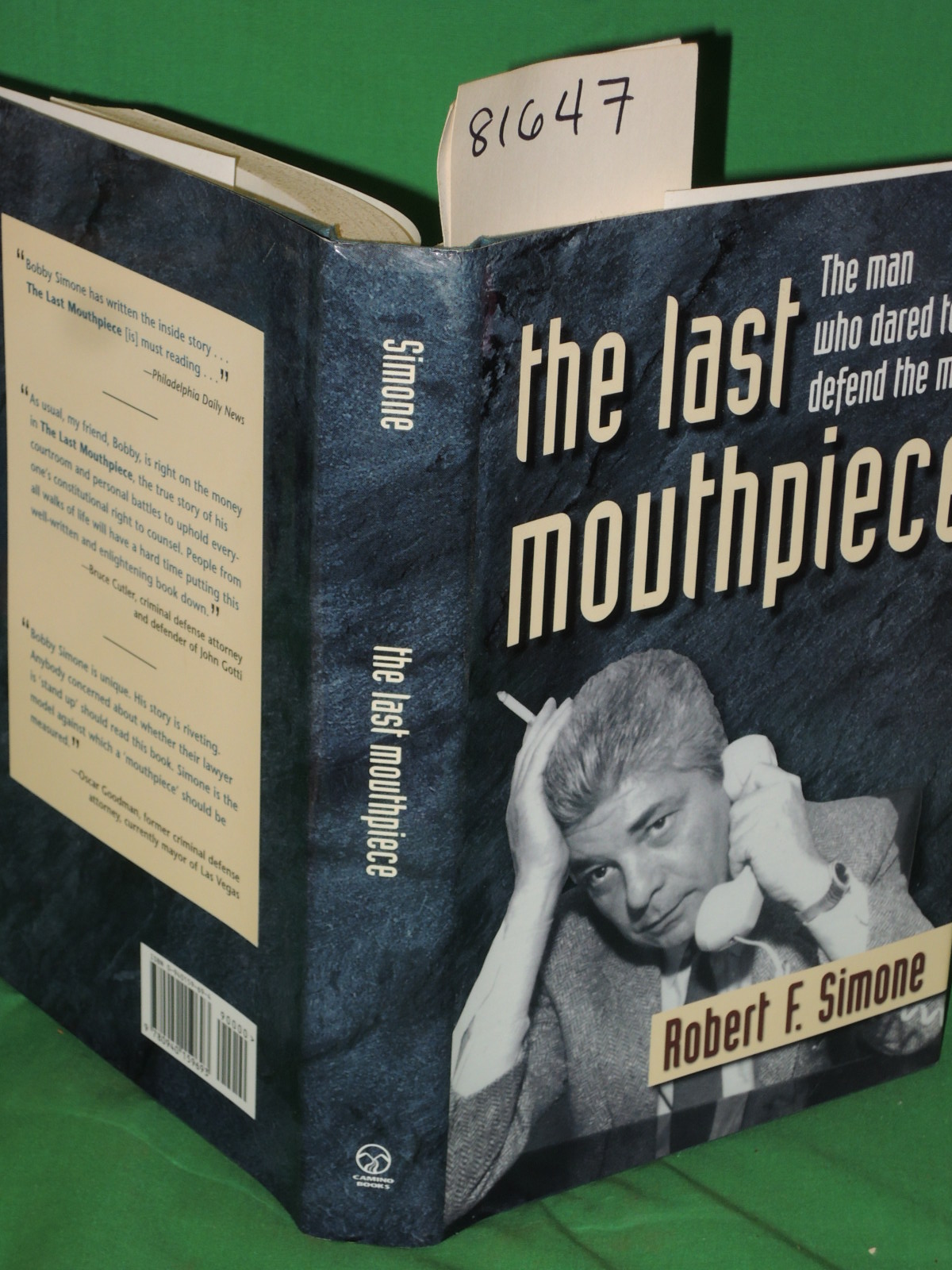 Simone, Robert F.: The Last Mouthpiece: The Man who dared to defend the Mob (...