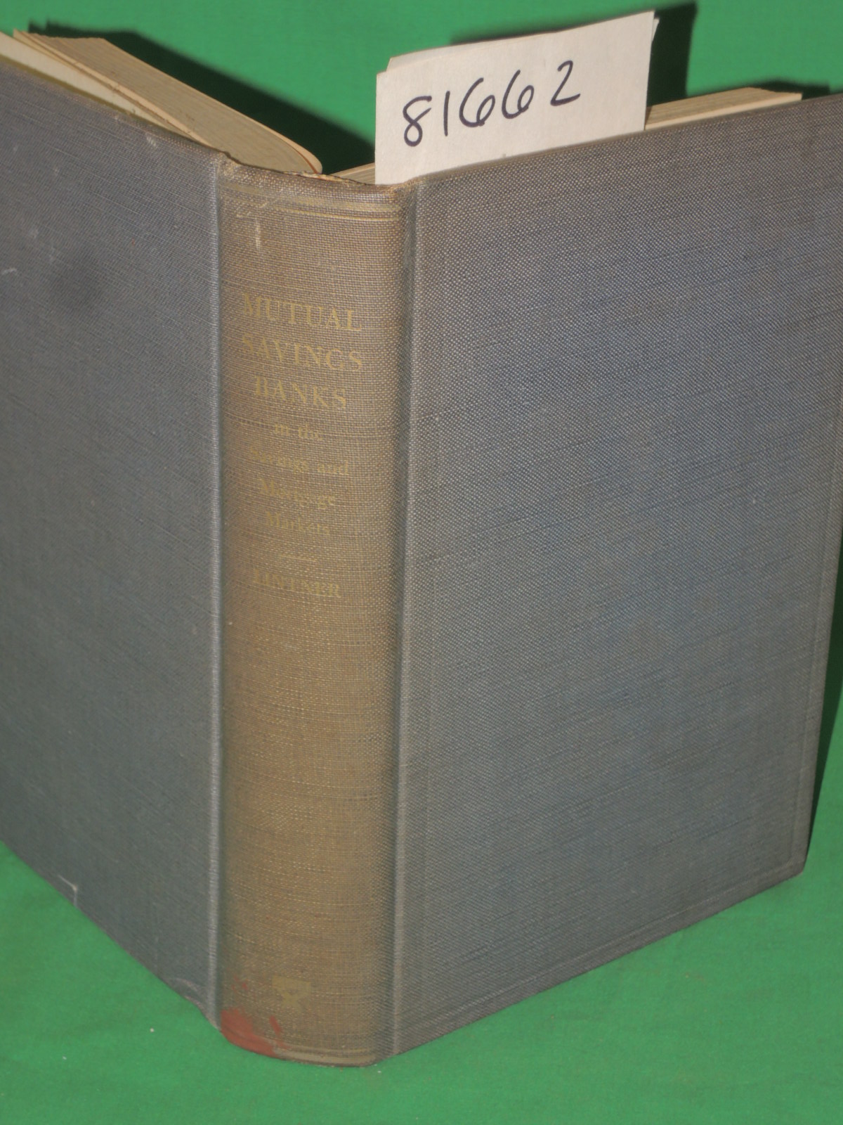 Lintner, John: Mutual Savings Banks in the Savings and Mortgage Markets