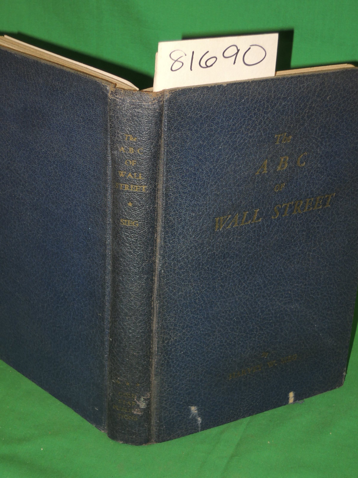 Sieg, Harvey W.: The ABC of Wall Street