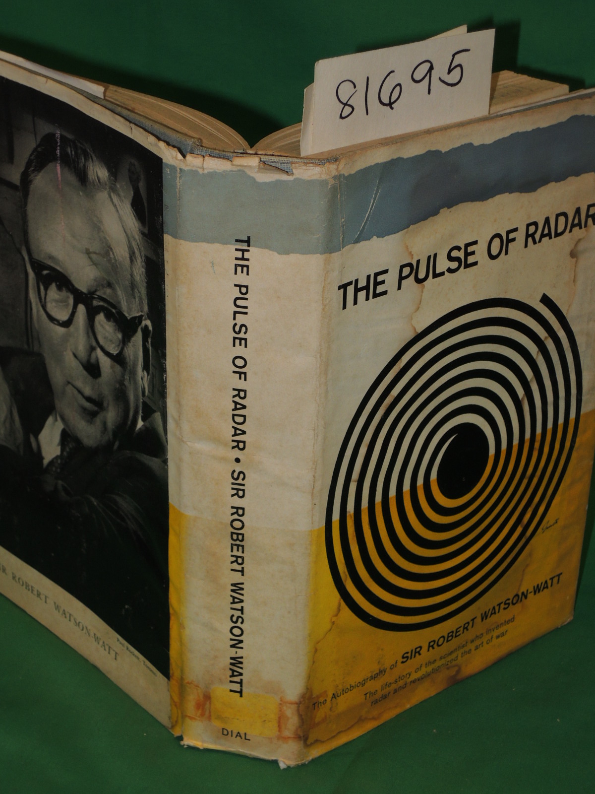 Watson-Watt, Sir Robert: The Pulse of Radar. The Autobiography of Sir Robert ...