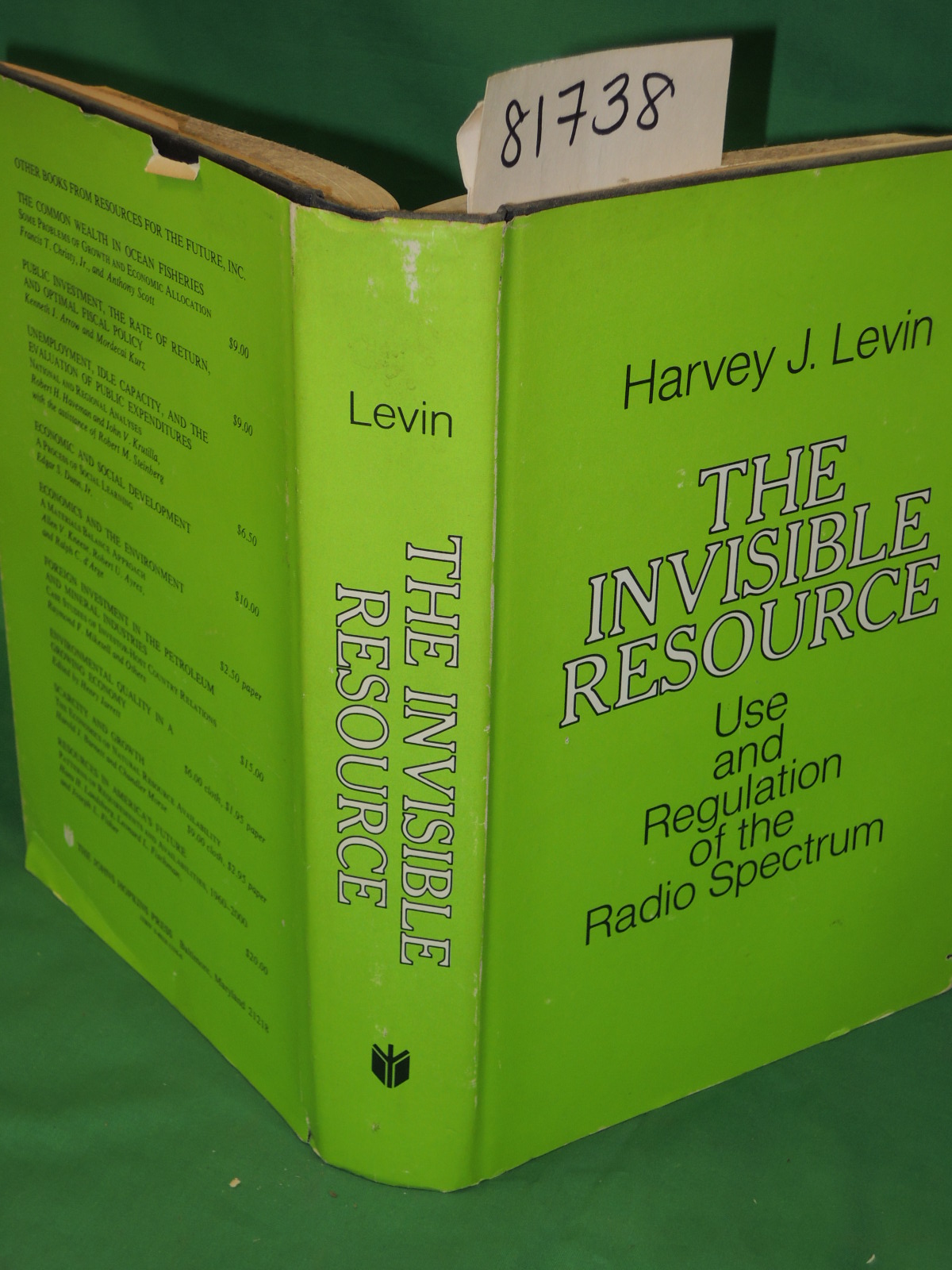 Levin, Harvey J.: The Invisible Resource: Use and Regulation of the Radio Spe...