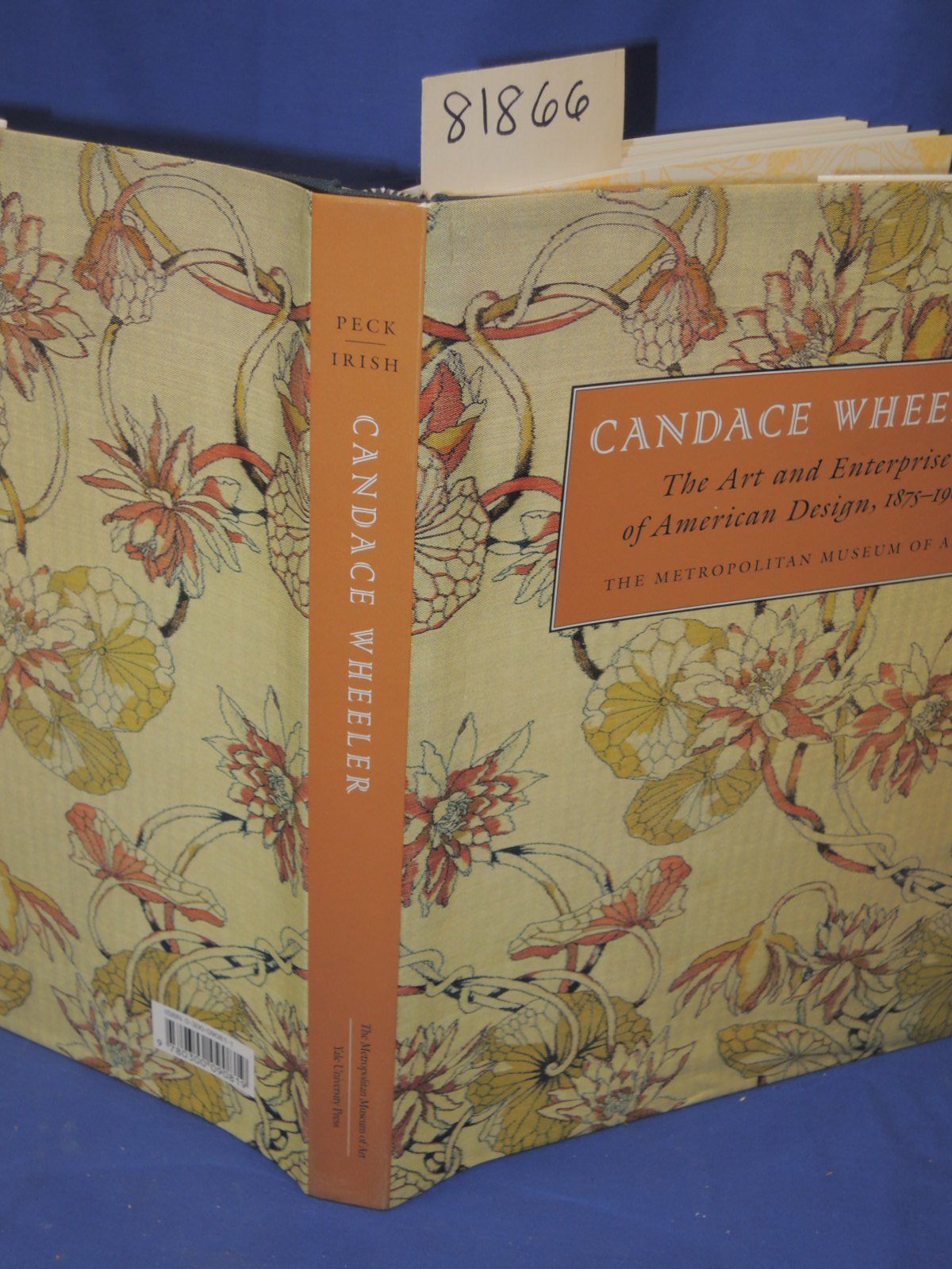 Peck, Amelia; Irish, Carol: Candace Wheeler The Art and Enterprise of America...