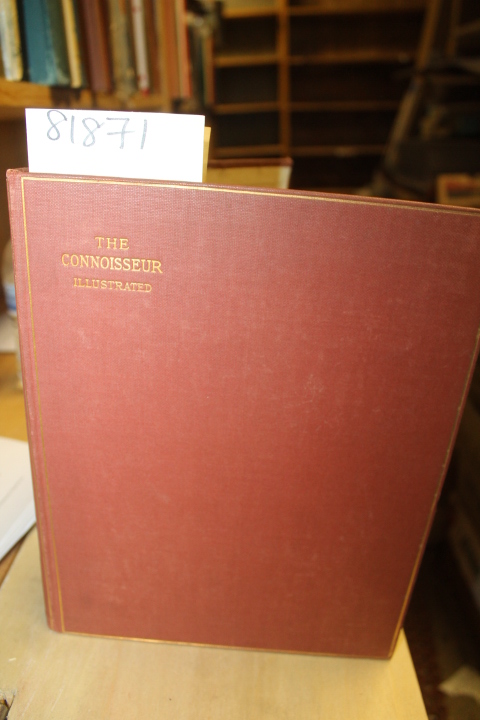 Baily, J.T. Herbert: The Connoisseur An Illustrated Magazine for Collectors B...