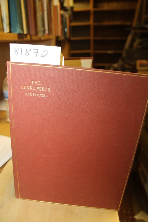 Baily, J.T. Herbert: The Connoisseur An Illustrated Magazine for Collectors B...