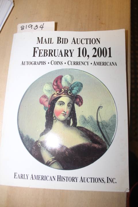 Early American History Auctions, Inc: Mail Bid Auction February 10,2001 Autog...