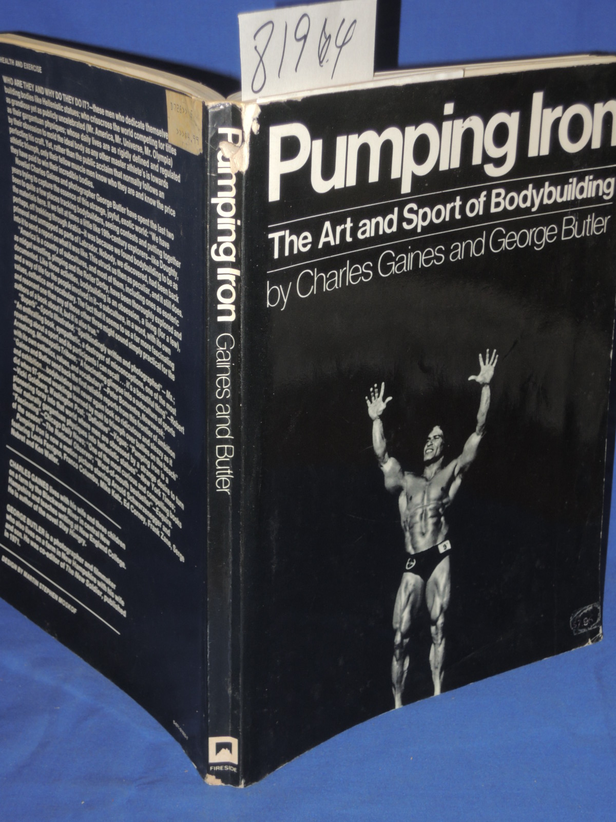 Gaines, Charles; Butler, George: Pumping Iron: The Art and Sport of Bodybuilding