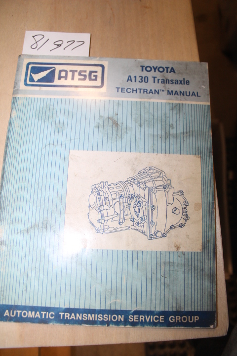 Automatic Transmission Service Group: Toyota A130 Transaxle Techtran Manual